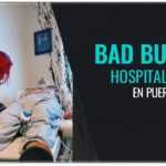 ¡Aseguran Bad Bunny está hospitalizado¡