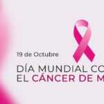 19 de octubre, Día Internacional de lucha contra el cáncer de mama.