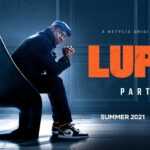 Netflix confirma la segunda parte de ‘Lupin’.