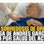 “Positivo a cocaína”: esposa de Andrés García revela que el actor tuvo una sobredosis.